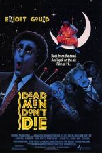 Watch Dead Men Don\'t Die 0123movies