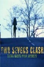 Watch Two Sevens Clash: Dread Meets Punk Rockers 0123movies