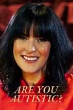 Watch Are You Autistic? 0123movies