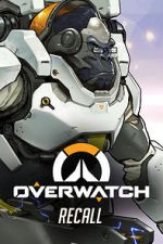 Watch Overwatch: Recall 0123movies