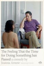 Watch The Feeling That the Time for Doing Something Has Passed 0123movies