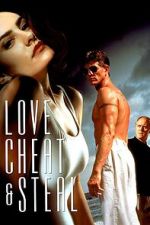 Watch Love, Cheat & Steal 0123movies
