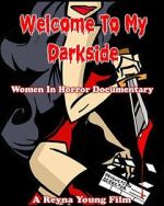 Watch Welcome to My Darkside! 0123movies