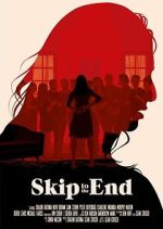 Watch Skip to the End 0123movies