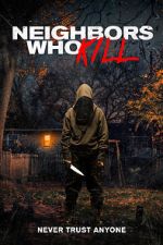 Watch Neighbors Who Kill 0123movies