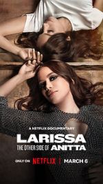Watch Larissa: The Other Side of Anitta 0123movies