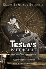 Watch Tesla's Medicine - The Universal Fluid 0123movies