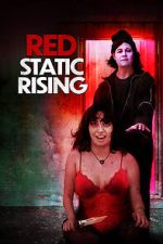 Watch Red Static Rising 0123movies