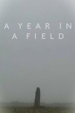 Watch A Year in a Field 0123movies