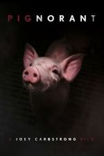 Watch Pignorant 0123movies