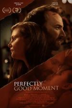 Watch Perfectly Good Moment 0123movies