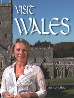 Watch Visit Wales with Rachel Hicks 0123movies