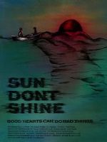 Watch Sun Don\'t Shine 0123movies