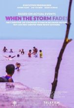 Watch When the Storm Fades 0123movies