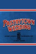 Watch Pastry Town Wedding 0123movies
