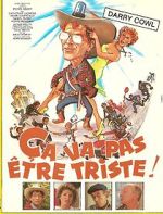 Watch �a va pas �tre triste 0123movies