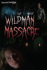 Watch The Wildman Massacre 0123movies