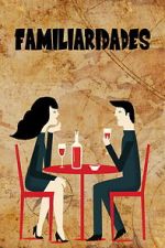 Watch Familiarities 0123movies
