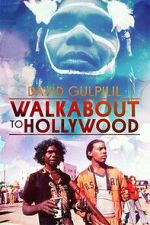 Watch Walkabout to Hollywood 0123movies