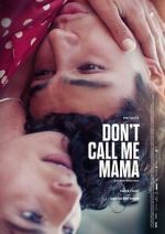 Watch Don\'t Call Me Mama 0123movies