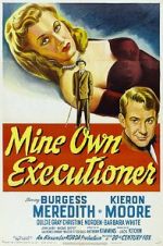 Watch Mine Own Executioner 0123movies