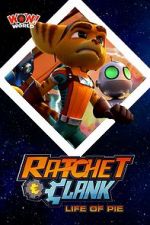 Watch Ratchet & Clank: Life of Pie 0123movies