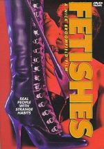 Watch Fetishes 0123movies