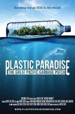 Watch Plastic Paradise: The Great Pacific Garbage Patch 0123movies