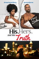Watch His, Hers & the Truth 0123movies