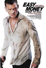 Watch Easy Money II: Hard to Kill 0123movies