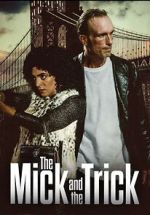 Watch The Mick and the Trick 0123movies