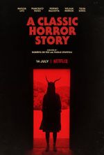 Watch A Classic Horror Story 0123movies