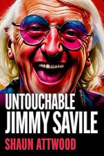 Watch Jimmy Savile : Untouchable 0123movies