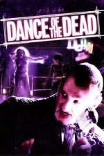Watch Dance of the Dead 0123movies