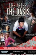Watch The Oasis: Ten Years Later 0123movies
