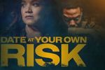 Watch Date at Your Own Risk 0123movies