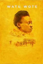 Watch Watu Wote: All of Us 0123movies