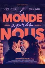Watch Le monde apr�s nous 0123movies